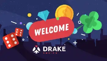 Drake Casino Welcome Bonus