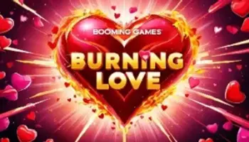 Booming Games Ignites Passion with the Release of Burning Love Slot for Valentine’s Day