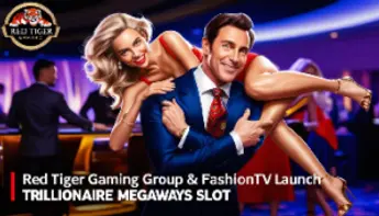Red Tiger and FashionTV Gaming Group Launch Trillionaire Megaways in New Partnership